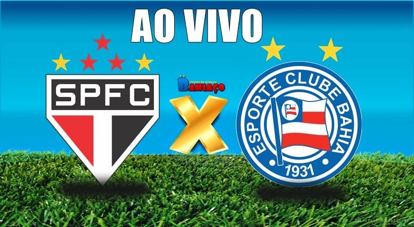 Assistir Sao Paulo E Bahia Ao Vivo Pelo Campeonato Brasileiro Bahiaco