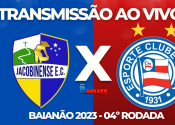 Saiba onde assistir Jacobinense x Bahia pela 4º rodada do Campeonato Baiano