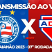 Saiba onde assistir Bahia x Bahia de Feira pela 7º rodada do Campeonato Baiano