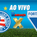 assistir bahia x fortaleza