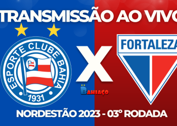 Saiba onde assistir Bahia x Fortaleza pela 3º rodada da Copa do Nordeste