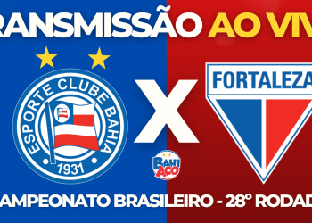 Assistir Bahia x Fortaleza AO VIVO pela 28º rodada do Brasileirão (21/10/23)