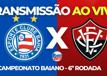 Assistir Bahia x Vitória AO VIVO pela 6º rodada do Campeonato Baiano 2025