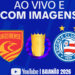 Assistir Juazeirense x Bahia AO VIVO pelo Campeonato Baiano 2026