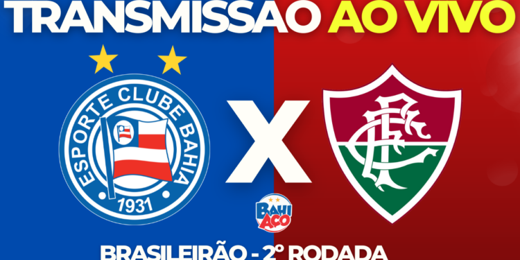 Assistir Bahia x Fluminense AO VIVO pela 2º rodada do Campeonato Brasileir